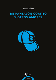 De pantalón cortito y otros amores