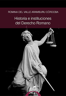 Historia e instituciones del Derecho Romano