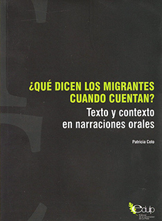 ¿Qué dicen los migrantes cuando cuentan?